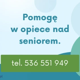 POMOGĘ W OPIECE NAD SENIOREM