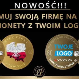 NOWOŚĆ !  REKLAMA TWOJEJ FIRMY NA MONECIE - WIZYTÓWKA , MONETA Z LOGO TWOJEJ FIRMY , 30 zł - sztuka