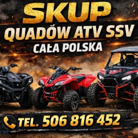 SKUP QUADÓW W KAŻDYM STANIE! QUAD QUADY ATV BUGGY SSV UTV CAŁA POLSKA DOJEŻDŻAMY! GOTÓWKA