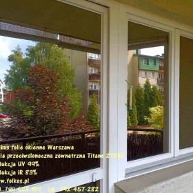 Przyciemnianie szyb Warszawa- folia przeciwsłoneczna zewnętrzna na okna - TYTAN 275XC, TYTAN 20 XTRA SR,  SILVER 20XTRA, CHROME 285XC...folie Warszawa
