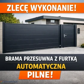 Zlecę wykonanie bramy przesuwnej automatycznej z furtką