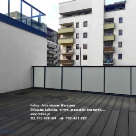 Oklejamy balkony w Warszawie- Folie prywatyzujące na szklane balustrady balkonowe TEL.790-028-159 -Folkos folie matowe zewnetrzne Wilanów, Ursynów...
