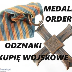 KUPIĘ WOJSKOWE MEDALE,ODZNAKI,ORDERY,ODZNACZENIA,SZABLE,BAGNETY,MILITARIA